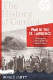 War in the St. Lawrence The Forgotten U-Boat Battles on Canada's Shores 2012 9780670067879 Front Cover