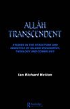 Allah Transcendent Studies in the Structure and Semiotics of Islamic Philosophy, Theology and Cosmology 1st 1995 9780700702879 Front Cover