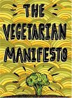 Vegetarian Manifesto 2004 9780762418879 Front Cover