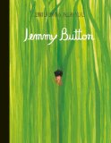 Jemmy Button 2013 9780763664879 Front Cover