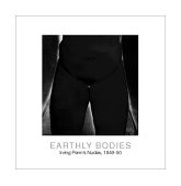 Earthly Bodies Irving Penn's Nudes, 1949-50 2002 9780821227879 Front Cover