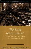Working with Culture The Way the Job Gets Done in Public Programs