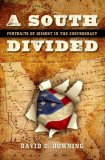 South Divided Portraits of Dissent in the Confederacy 2007 9781581825879 Front Cover