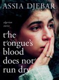 Tongue's Blood Does Not Run Dry Algerian Stories cover art