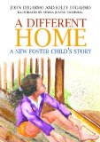 Different Home A New Foster Child's Story 2014 9781849059879 Front Cover