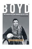 Boyd The Fighter Pilot Who Changed the Art of War cover art