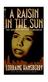 Raisin in the Sun The Unfilmed Original Screenplay 1995 9780451183880 Front Cover
