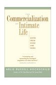 Commercialization of Intimate Life Notes from Home and Work
