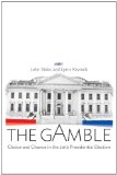 Gamble - Choice and Chance in the 2012 Presidential Election  cover art