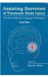 Assisting Survivors of Traumatic Brain Injury The Role of Speech-Language Pathologists