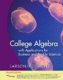 College Algebra with Applications for Business and Life Sciences 2009 9781439047880 Front Cover