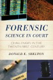 Forensic Science in Court Challenges in the Twenty First Century cover art