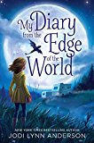 My Diary from the Edge of the World  9781442483880 Front Cover