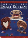 Multi-Use Collapsible Basket Patterns Over 100 Designs for the Scroll Saw 1997 9781565230880 Front Cover