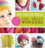 101 Designer One-Skein Wondersï¿½ A World of Possibilities Inspired by Just One Skein  9781580176880 Front Cover