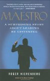 Maestro A Surprising Story about Leading by Listening