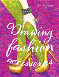 Drawing Fashion Accessories  cover art