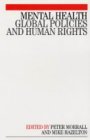 Mental Health Global Policies and Human Rights 2003 9781861563880 Front Cover