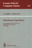 Distributed Algorithms 6th International Workshop, WDAG '92, Haifa, Israel, November 2-4, 1992. Proceedings 1992 9783540561880 Front Cover