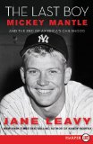 Last Boy Mickey Mantle and the End of America's Childhood cover art