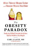 Obesity Paradox When Thinner Means Sicker and Heavier Means Healthier  9780142181881 Front Cover