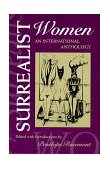 Surrealist Women An International Anthology