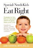 Special-Needs Kids Eat Right Strategies to Help Kids on the Autism Spectrum Focus, Learn, and Thrive 2009 9780399534881 Front Cover