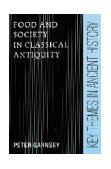 Food and Society in Classical Antiquity  cover art