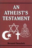 Atheist's Testament 2009 9780533161881 Front Cover
