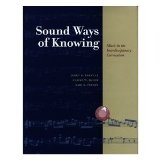 Sound Ways of Knowing : Music in the Interdisciplinary Classroom 1st 9780534250881 Front Cover