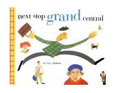 Next Stop Grand Central 2001 9780698118881 Front Cover
