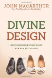 Divine Design God's Complementary Roles for Men and Women cover art