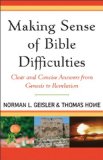 Making Sense of Bible Difficulties Clear and Concise Answers from Genesis to Revelation  9780801071881 Front Cover