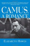 Camus, a Romance 2010 9780802144881 Front Cover