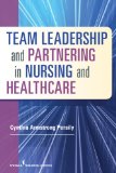Team Leadership and Partnering in Nursing and Health Care  cover art