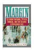 Margin : Restoring Emotional, Physical, Financial, and Time Reserves to Overloaded Lives  9780891098881 Front Cover