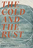 Cold and the Rust Poems  9780892554881 Front Cover