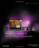 Media Composer 6 Part 2 Effects Essentials cover art