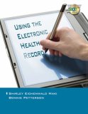 Using the Electronic Health Record 2007 9781418049881 Front Cover