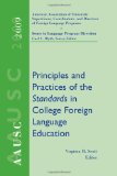 Aausc 2009 Principles and Practices of the Standards in College Foreign Language Education 2010 9781428262881 Front Cover