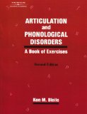 Articulation and Phonological Disorders A Book of Exercises 2nd 1996 Revised  9781565936881 Front Cover