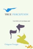 True Perception The Path of Dharma Art cover art