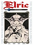 Michael Moorcock Library Vol. 1 Elric of Melnibone  9781782762881 Front Cover