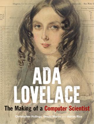 Ada Lovelace The Making of a Computer Scientist  9781851244881 Front Cover