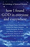 How I Found God in Everyone and Everywhere An Anthology of Spiritual Memoirs  9781939681881 Front Cover