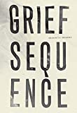Grief Sequence  9781940696881 Front Cover