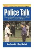 Police Talk A Scenario-Based Communications Workbook for Police Recruits and Officers cover art