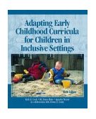 Adapting Early Childhood Curricula for Children in Inclusive Settings 6th 9780131124882 Front Cover