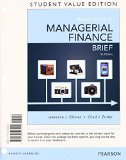 Principles of Managerial Finance, Brief, Student Value Edition Plus NEW MyFinanceLab with Pearson EText -- Access Card  cover art