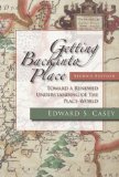 Getting Back into Place Toward a Renewed Understanding of the Place-World